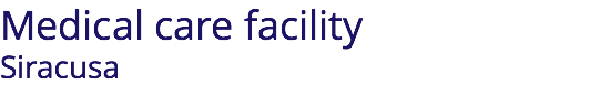 Medical care facility Siracusa