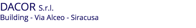 DACOR S.r.l. Building - Via Alceo - Siracusa