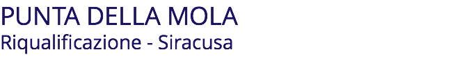 PUNTA DELLA MOLA Riqualificazione - Siracusa