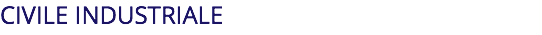 CIVILE INDUSTRIALE